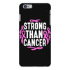 strong than cancer iPhone 6 Plus/6s Plus Case