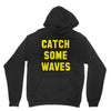 Catch Some Waves Unisex Hoodie