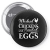 wicked chickens lay deviled eggs Pin-back button