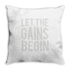 let the gains begin Throw Pillow