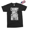 chubby girls cuddle better Exclusive T-shirt