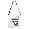 rooting for everybody t shirt Adjustable Strap Totes