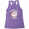 santa claus is coming Racerback Tank
