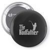 the rodfather Pin-back button