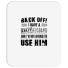 back off i have a crazy husband and i'm not afraid to user her Mousepad