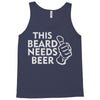 this beard needs beer Tank Top