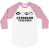 Stronger Together 3/4 Sleeve Shirt