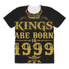 kings are born in 1999 All Over Women's T-shirt