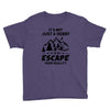 It's Not Just A Hobby It Is My Escape From Reality Youth Tee