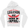 Legends Are Born In April Zipper Hoodie