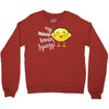 Easy Peasy Lemon Sgueezy Crewneck Sweatshirt