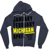 January February Michigan April - March Madness Basketball Zipper Hoodie