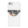 Spaceballs The T Shirt iPhone 7 Case