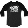 mighty warrior 3/4 Sleeve Shirt
