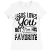 jesus loves you but i'm his favorite Ladies Fitted T-Shirt