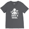aliens we dont believe in humans V-Neck Tee