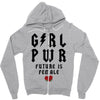 Girl Power Future Is Female Zipper Hoodie