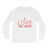 i love my mum red Long Sleeve Shirts