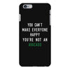 You Can't Make Everyone Happy You're Not an Avacado iPhone 6 Plus/6s Plus Case