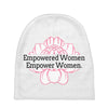 Empowered Women Empower Women Baby Beanies