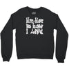 hip hop is how i live Crewneck Sweatshirt