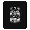 Real Kings Are Born On November 22 Mousepad