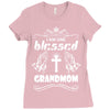 I Am One Blessed Grandmom Ladies Fitted T-Shirt