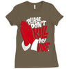 please don&rsquo;t kill my vibe Ladies Fitted T-Shirt