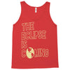 the eclipse is coming Tank Top