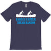 paddle faster i hear banjos T-Shirt