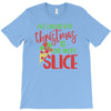 pizza christmas humor T-Shirt