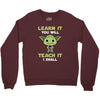 Learn It You Will Teach It I Shall Cute Yoda Crewneck Sweatshirt