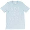 Not Today Satan T-Shirt