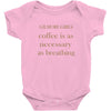 coffee is necessary Baby Bodysuit