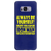 always be yourself t shirt Samsung Galaxy S8 Plus
