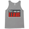 now yous can't leave Tank Top