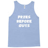 fries before guys Tank Top