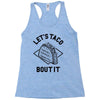 let's taco bout it Racerback Tank