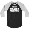 i'm not santa but sit on my lap 3/4 Sleeve Shirt