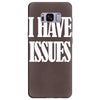 i have issues Samsung Galaxy S8 Plus