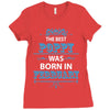 The Best Poppy Was Born In February Ladies Fitted T-Shirt