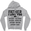 I Love You Father Zipper Hoodie