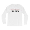 big papa Long Sleeve Shirts