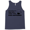 my plan humour Tank Top