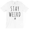 Juanpa Zurita Stay Weird T-Shirt