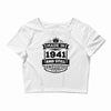 Made In 1941 And Still Awesome Crop Top
