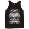 Real Kings Are Born On November 19 Tank Top