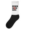 Never Sleep Again Socks