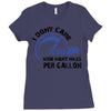 I Don't Care How Many Miles Per Gallon Ladies Fitted T-Shirt
