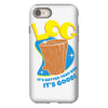 log it's better than bad it's good iPhone 8